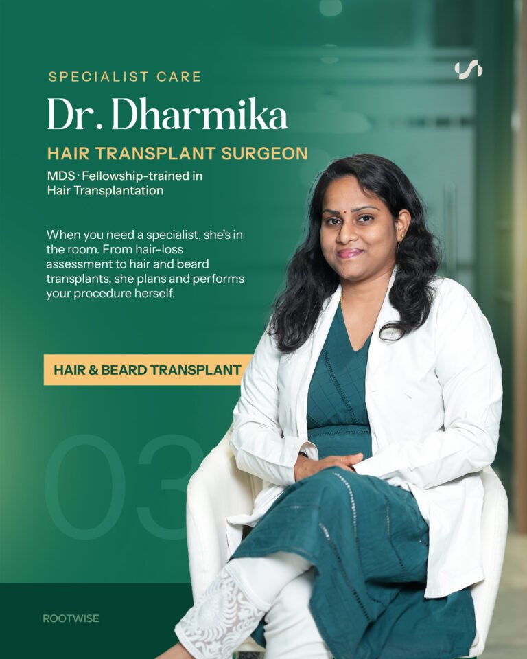 Dr. Dharmika, Hair Transplant Surgeon, MDS and fellowship-trained in hair transplantation